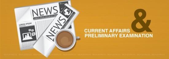 Importance of Current Affairs in UPSC Preliminary Examination