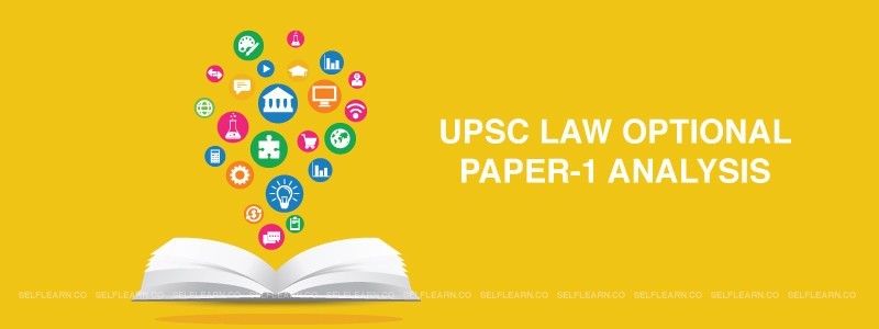 Upsc Law Optional Paper 1 Previous Years Question Paper Analysis Selflearn 7722