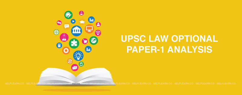 UPSC Law Optional Paper 1 - Previous Years Question Paper Analysis ...