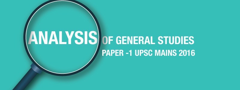 2016 UPSC MAINS GS PAPER 1 – ANALYSIS