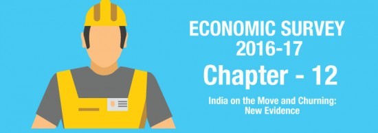 Chapter 12 – India on the Move and Churning – Highlights of Economic Survey 2016-17