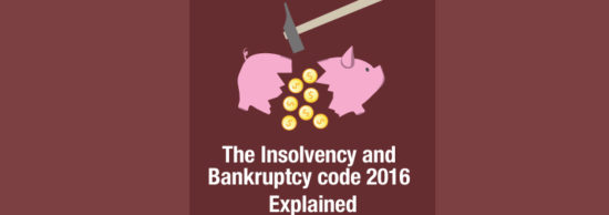 The Insolvency and Bankruptcy Code, 2016 – Explained