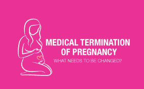 MEDICAL-TERMINATION-OF-PREGNANCY-WHAT-NEEDS-TO-BE-CHANGED