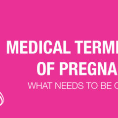 Medical termination of Pregnancy – What needs to be changed?